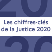 Les chiffres-clés de la Justice - Édition 2020